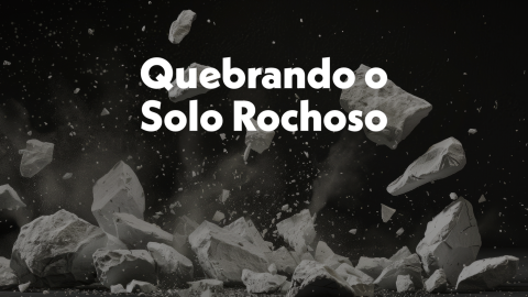 Quebrando o Solo Rochoso (Breaking Up Stony Ground)